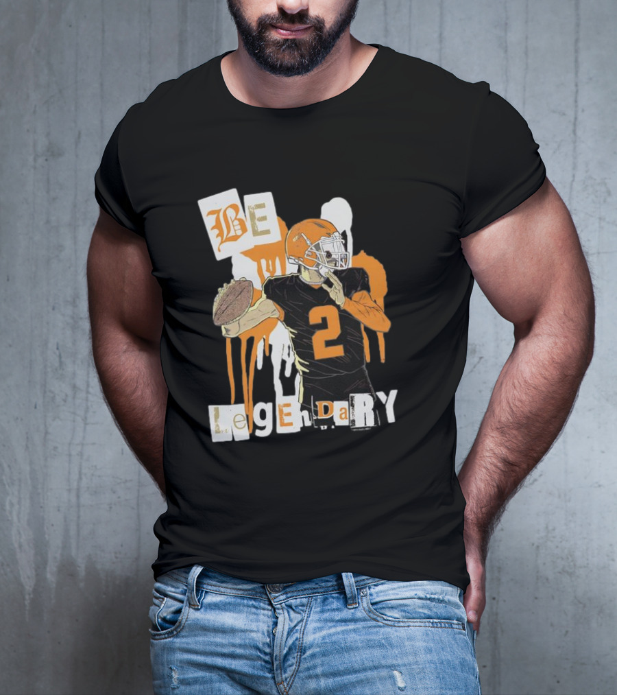 Be Legendary Cleveland Browns Football Player Number 2 T-Shirt