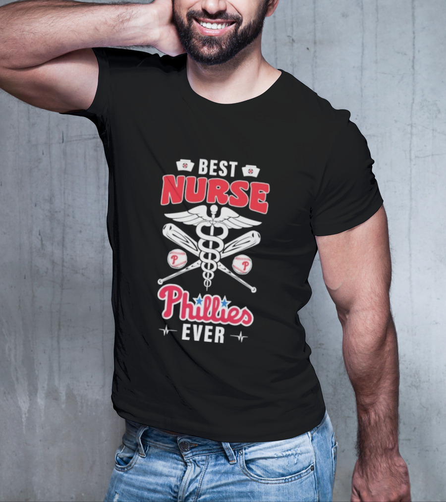 Best Nurse Phillies Baseball Ever T-Shirt