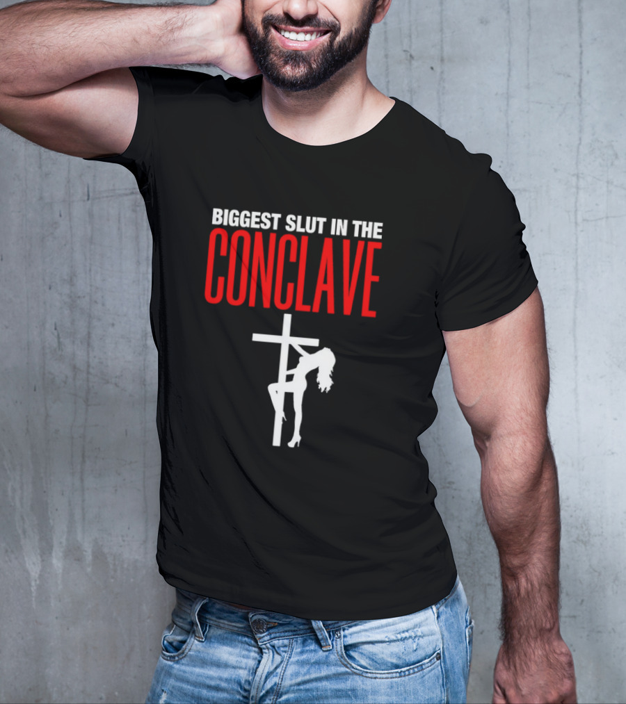 Biggest Slut In The Conclave Cross Silhouette T-Shirt