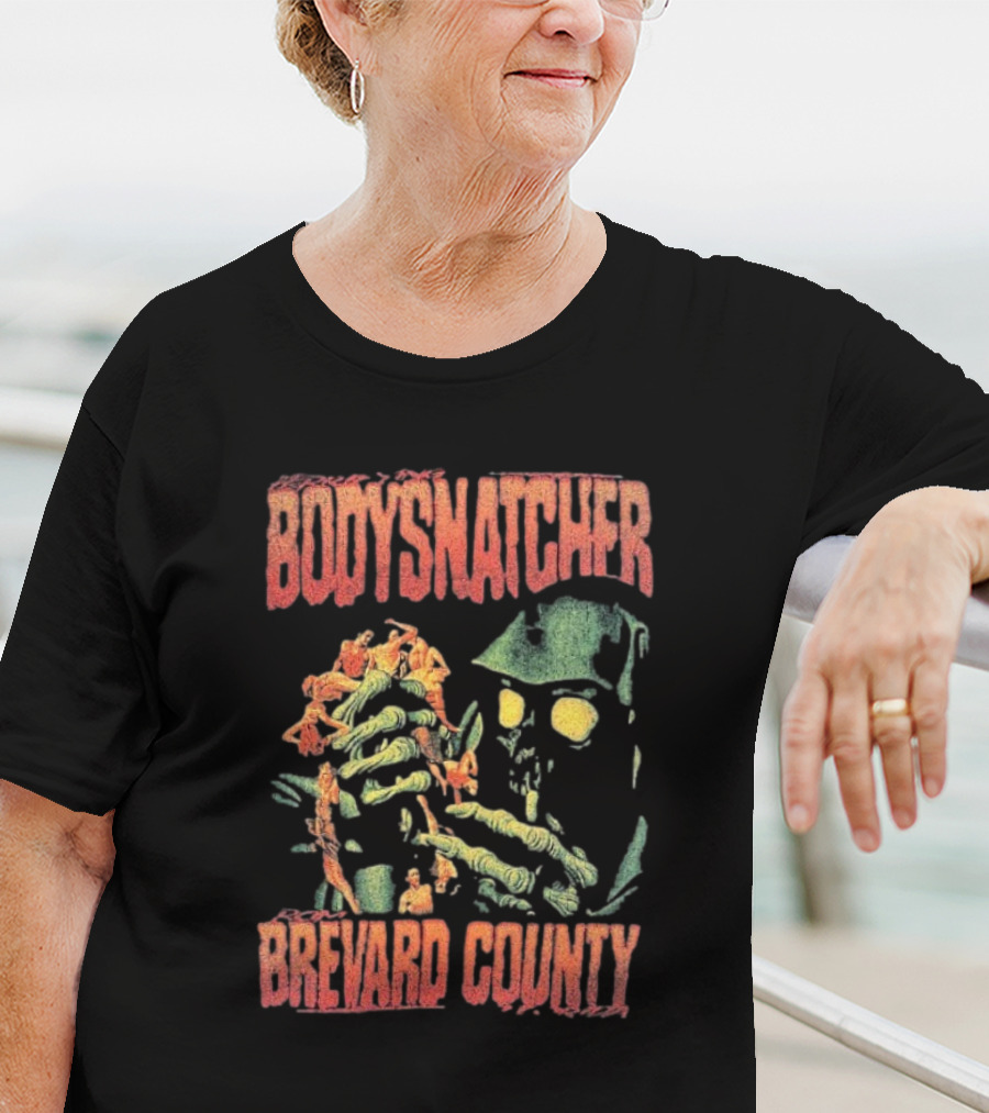 Bodysnatcher Brevard County Horror Monster Creature T-Shirt