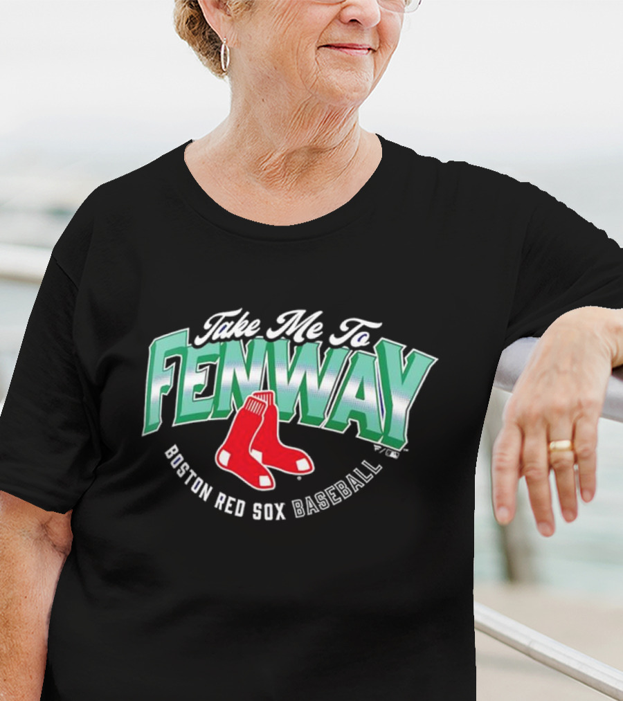 Take Me To Fenway Boston Red Sox Baseball T-Shirt