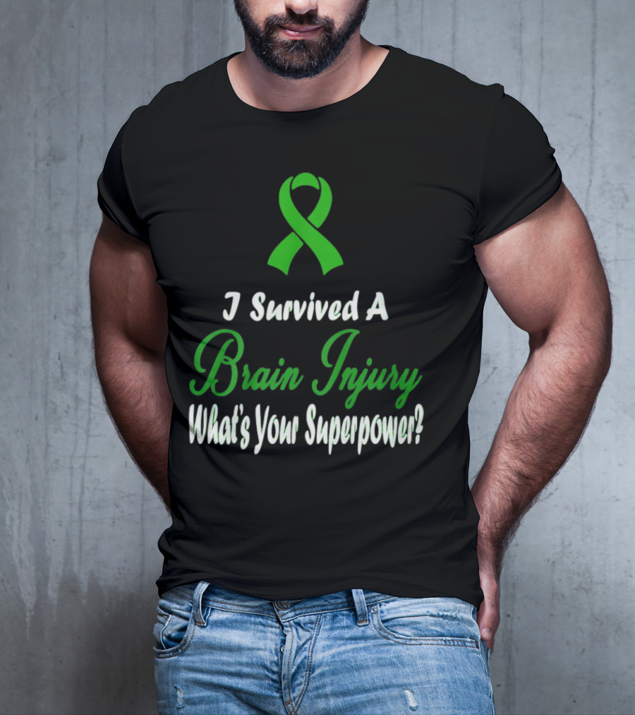 I Survived A Brain Injury What's Your Superpower? T-Shirt