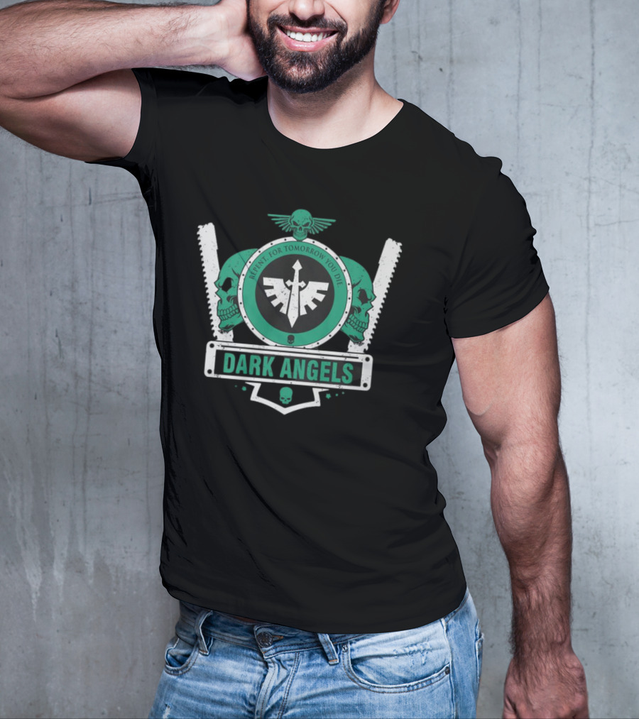 CALIBAN ELITE SHIELD V2 DARK ANGELS REPENT FOR TOMORROW YOU DIE T-Shirt