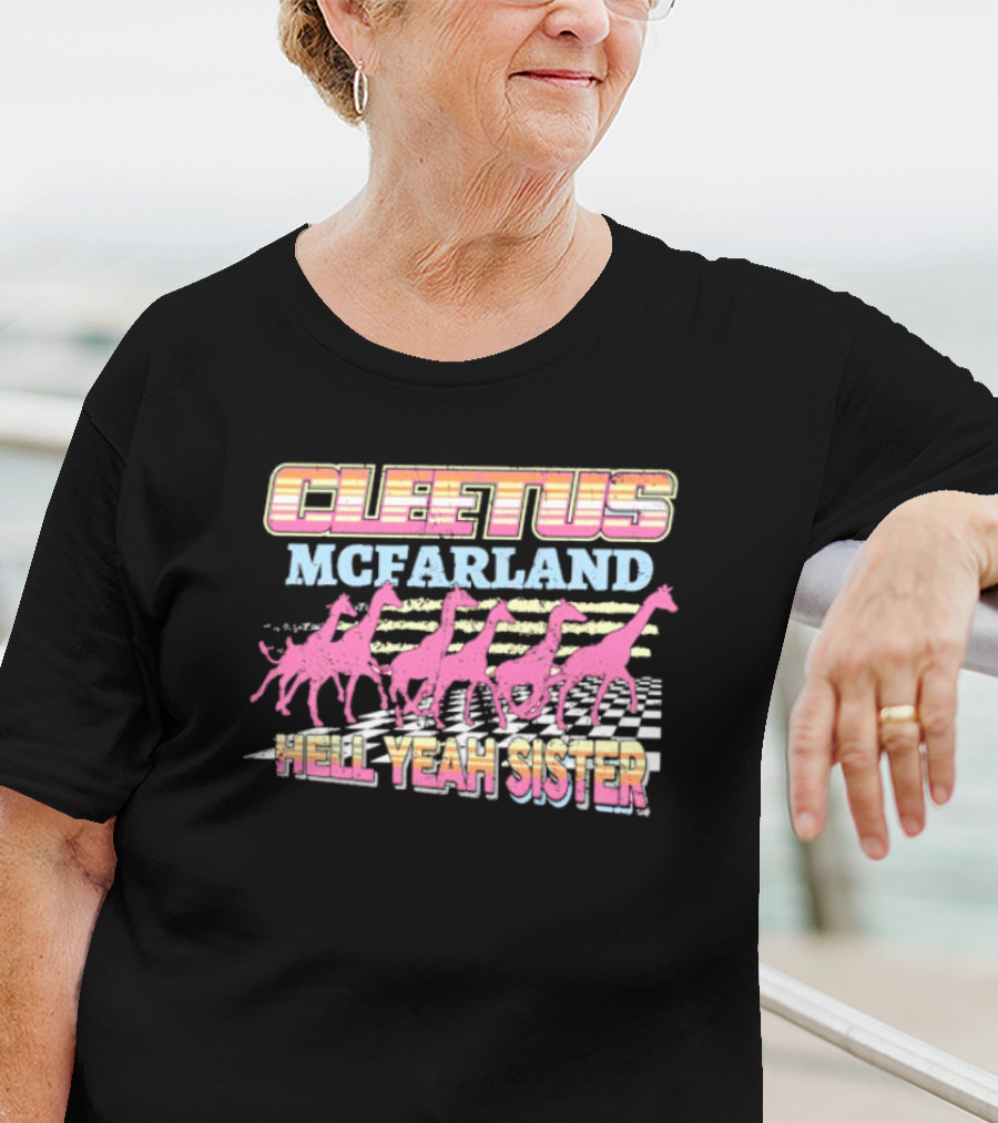 Cleetus McFarland Hell Yeah Sister Racing Dinosaurs T-Shirt