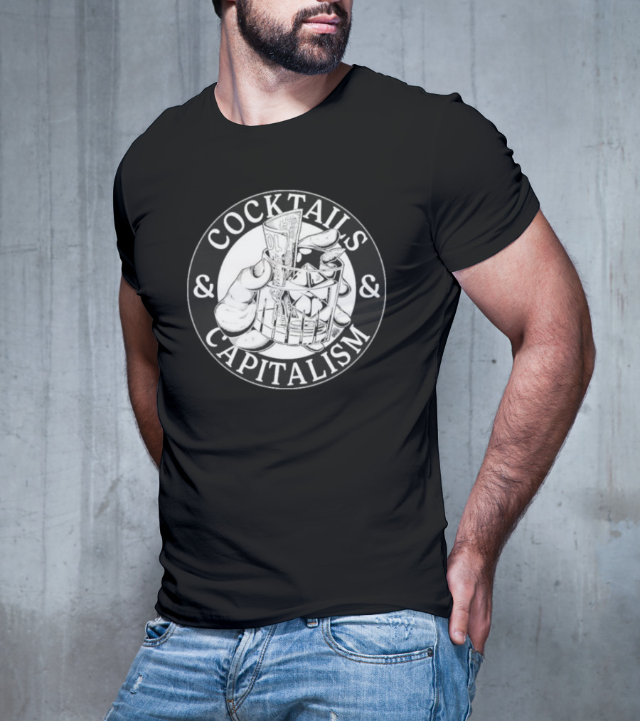 Cocktails & Capitalism Money Hand Drawing T-Shirt