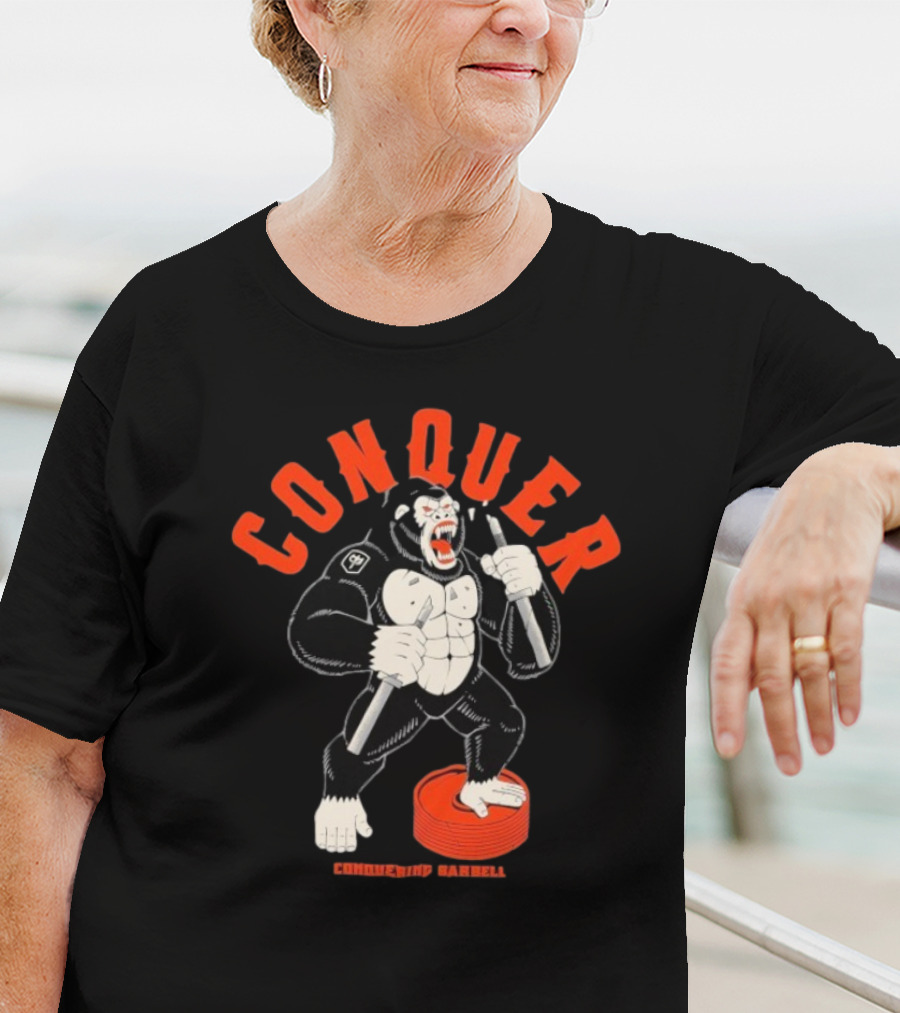 Conquer Raging Gorilla Conquering Barbell Motivational Fitness Apparel T-Shirt