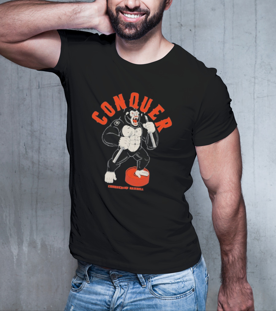 Conquer Raging Gorilla Conquering Barbell Motivational Fitness Apparel T-Shirt