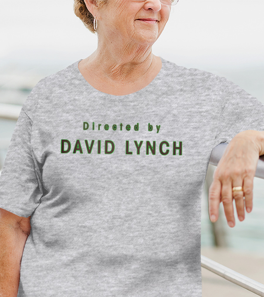 Directed By David Lynch Text In Green Letters T-Shirt