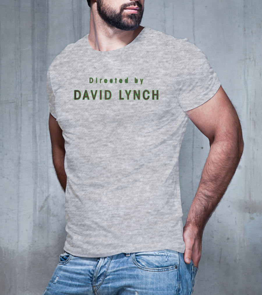 Directed By David Lynch Text In Green Letters T-Shirt