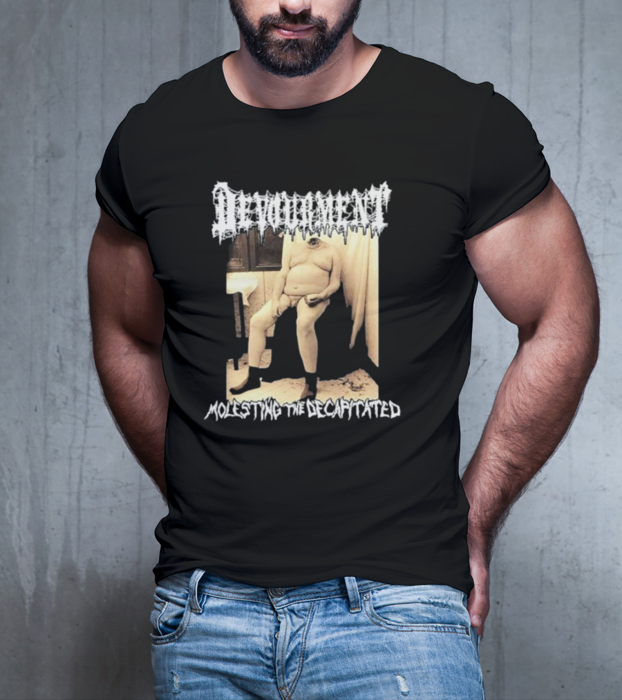 Devourment Molesting The Decapitated Graphic With Figure And Text T-Shirt