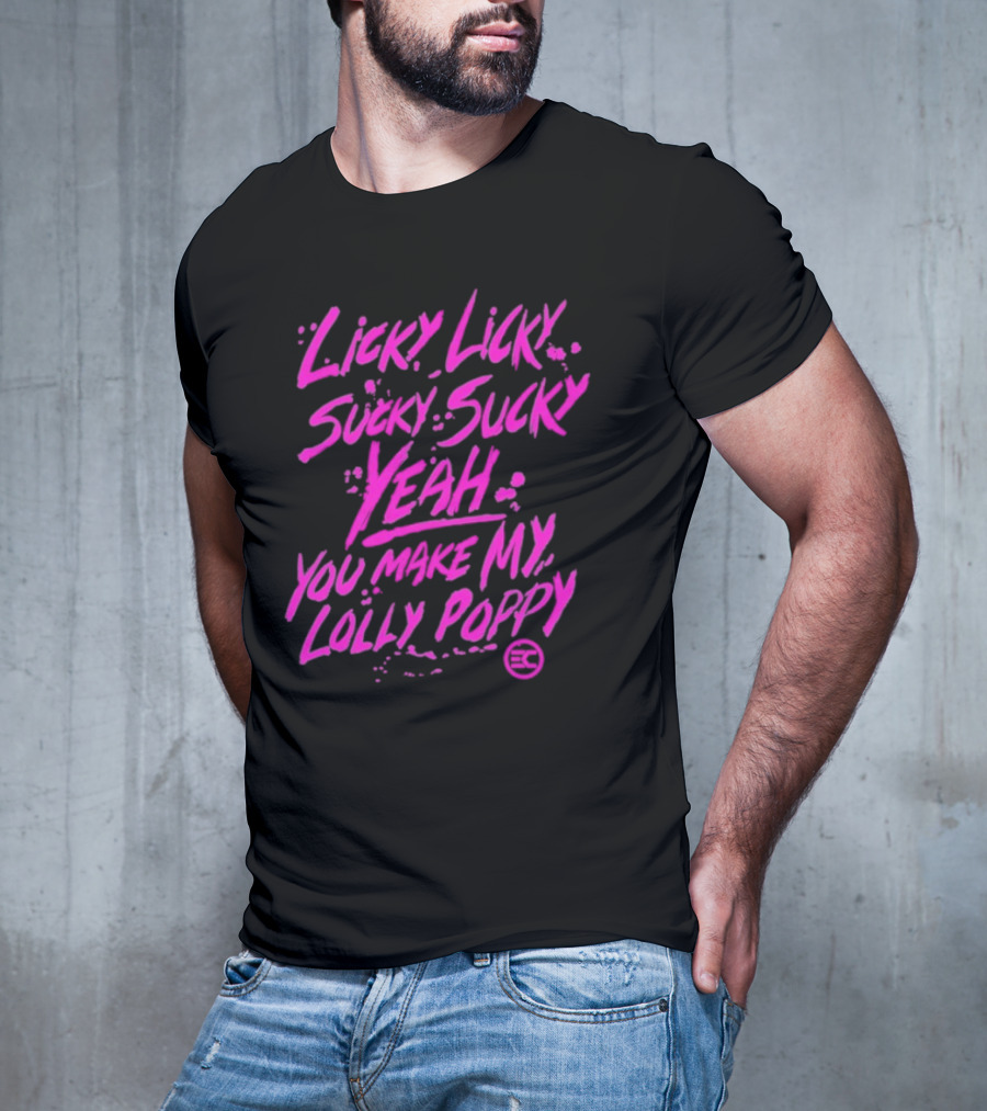 Electric Callboy Licky Licky Sucky Sucky Yeah You Make My Lolly Poppy T-Shirt