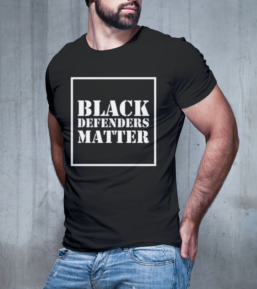 Black Defenders Matter Dustin Grage T-Shirt