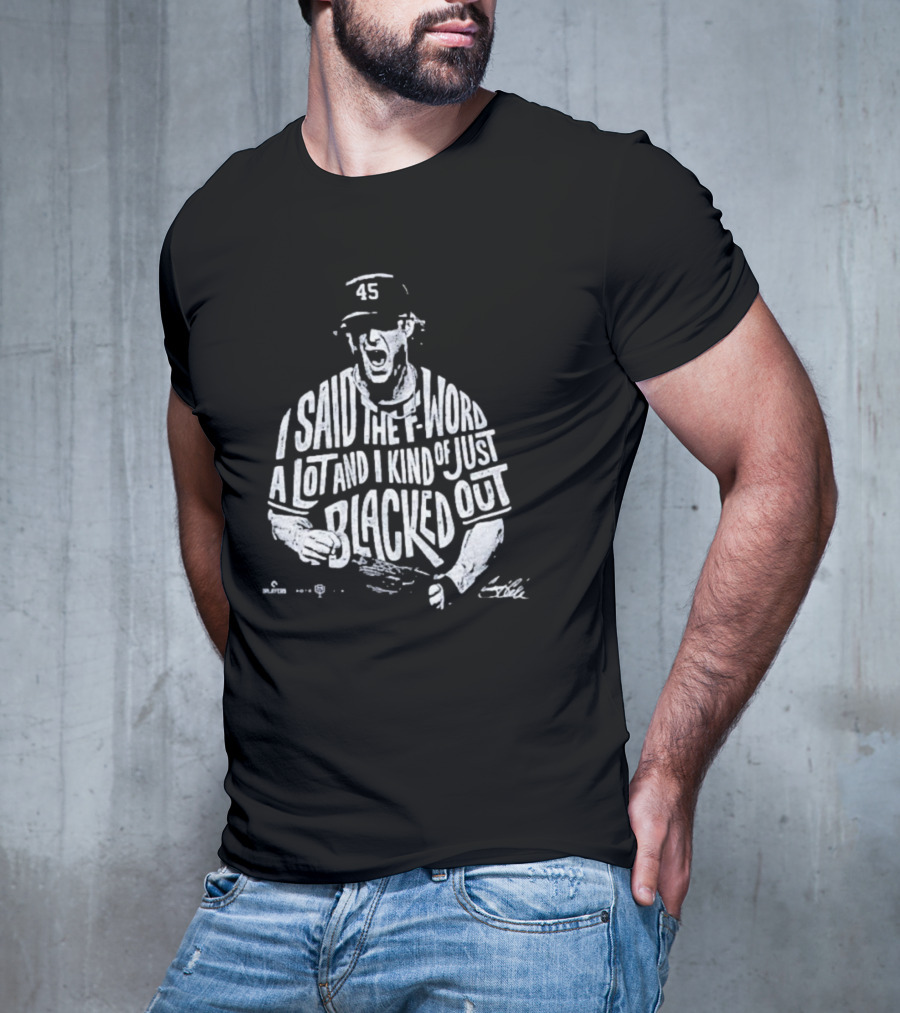 Gerrit Cole I Said The F-Word A Lot And I Kind Of Just Blacked Out Yankees 45 T-Shirt