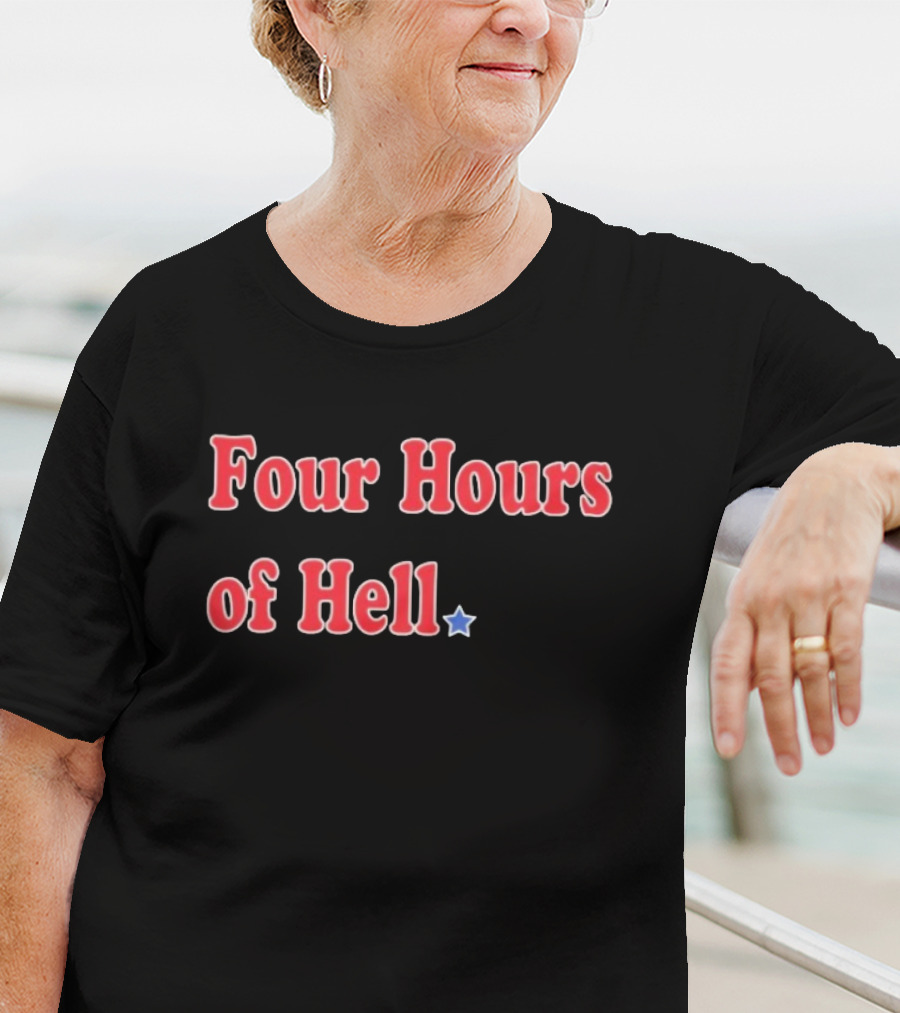 Four Hours Of Hell Red Text With Blue Star T-Shirt
