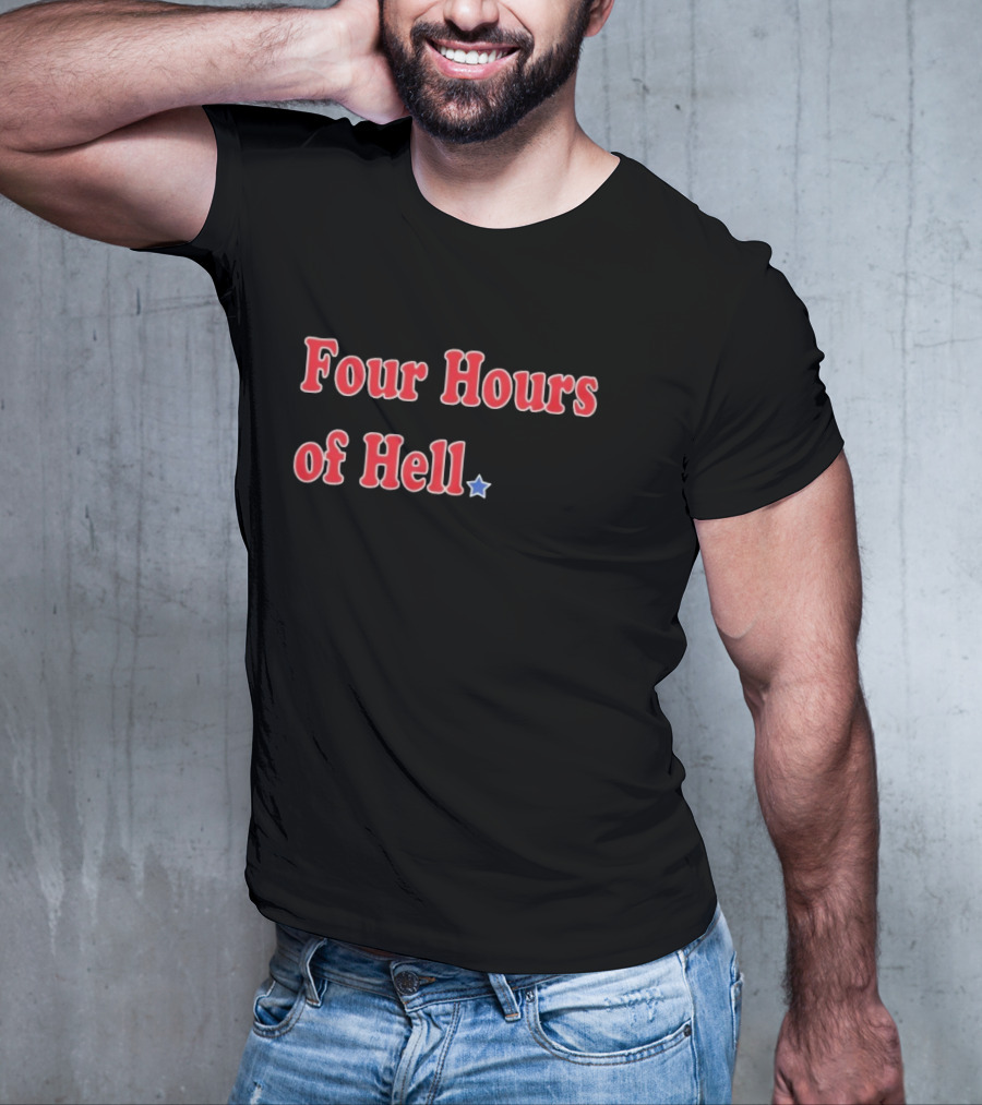 Four Hours Of Hell Red Text With Blue Star T-Shirt