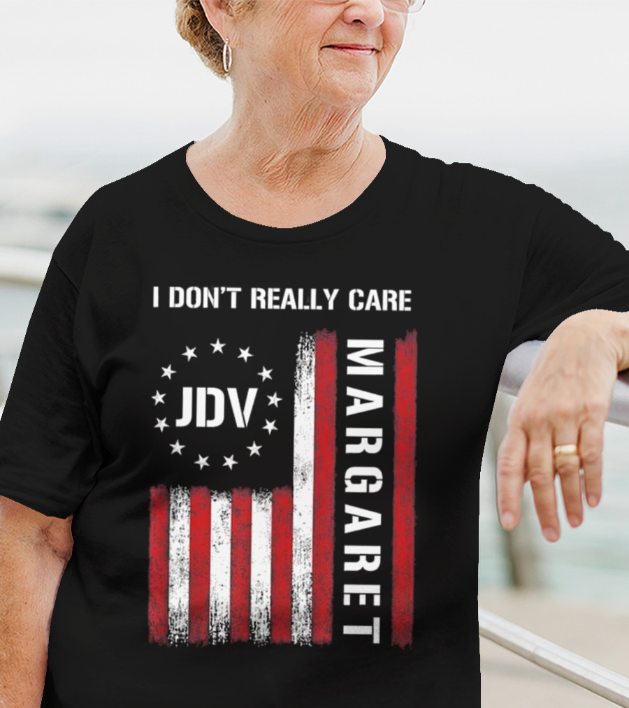 I Don’t Really Care JDV Margaret USA Flag 2025 T-Shirt