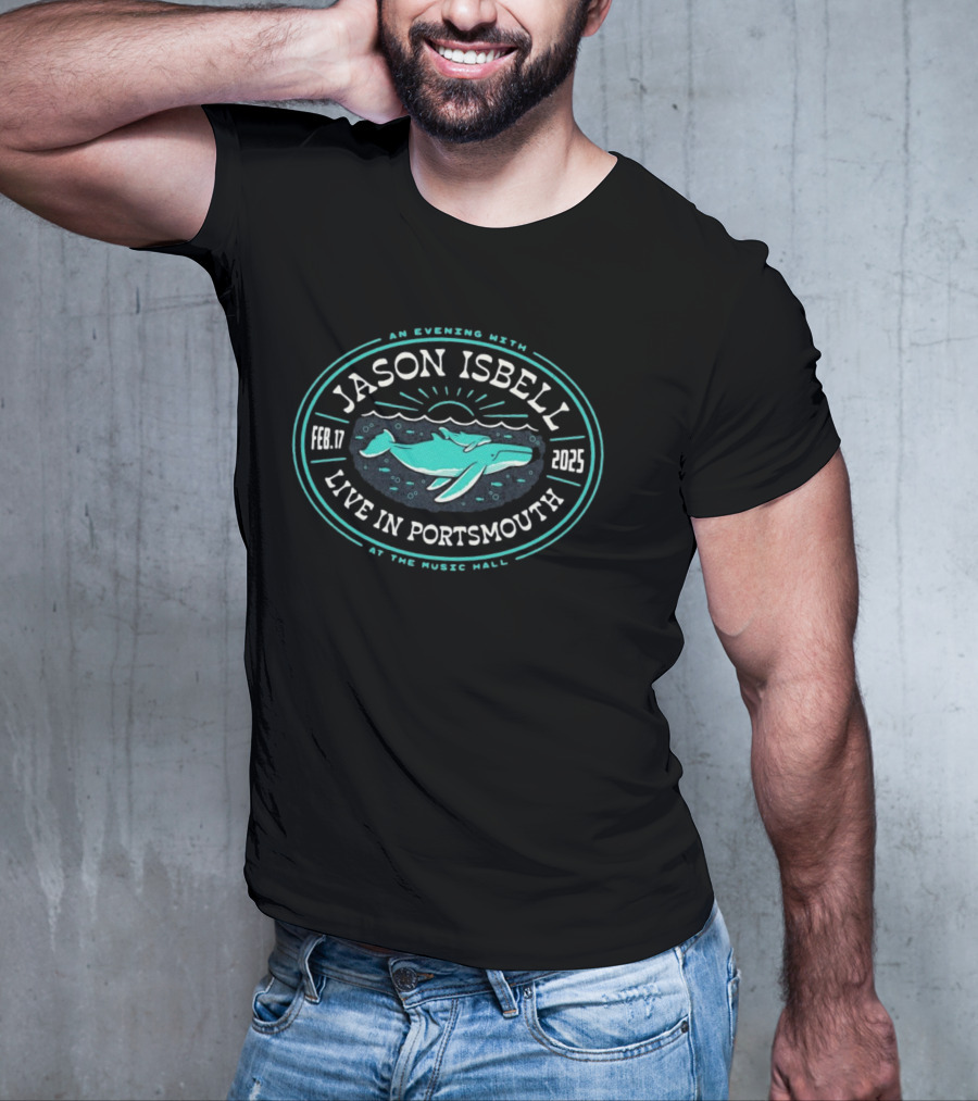 Jason Isbell Live In Portsmouth An Evening At The Music Hall Feb 17 2025 Whale Design T-Shirt