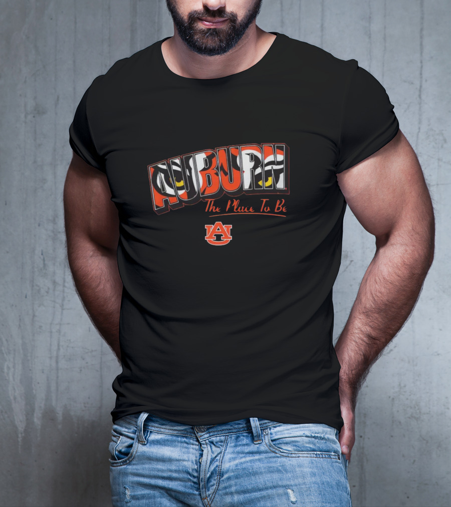 Auburn The Place To Be Auburn Tigers T-Shirt