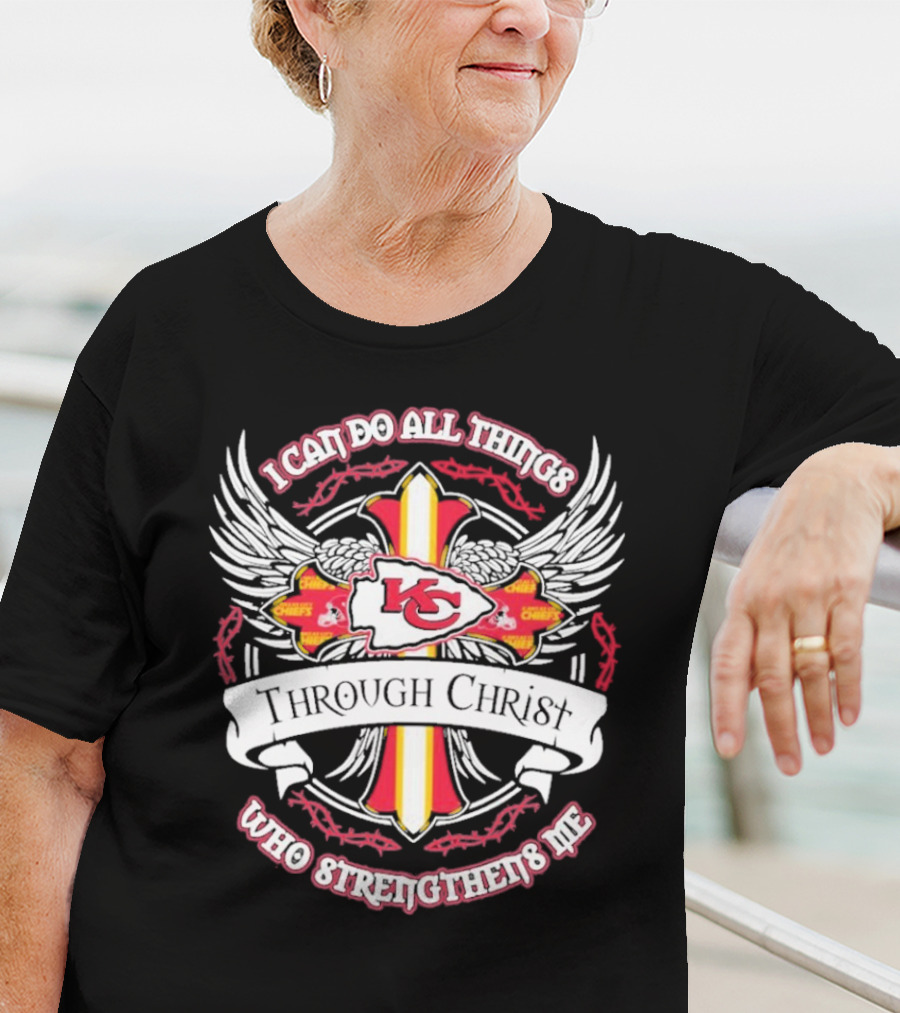 Kansas City Chiefs I Can Do All Things Through Christ Who Strengthens Me T-Shirt