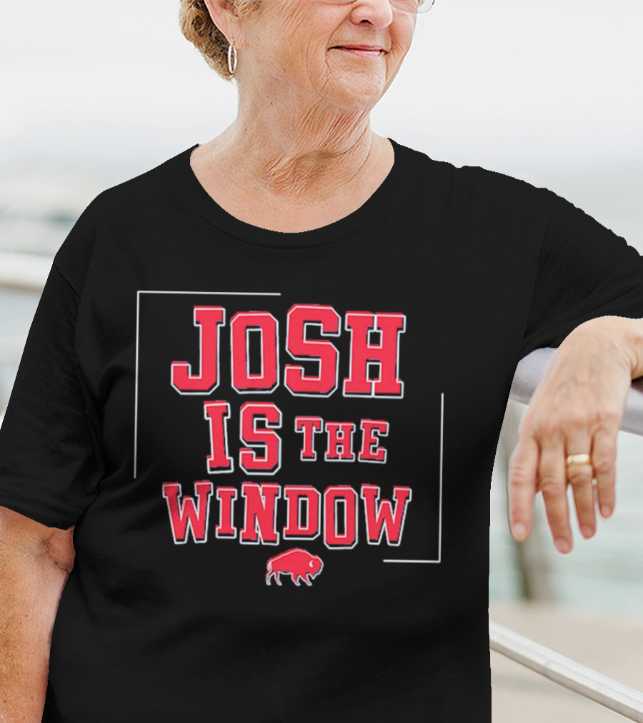 Best Josh Allen MVP Josh Is The Window Buffalo Football T-Shirt