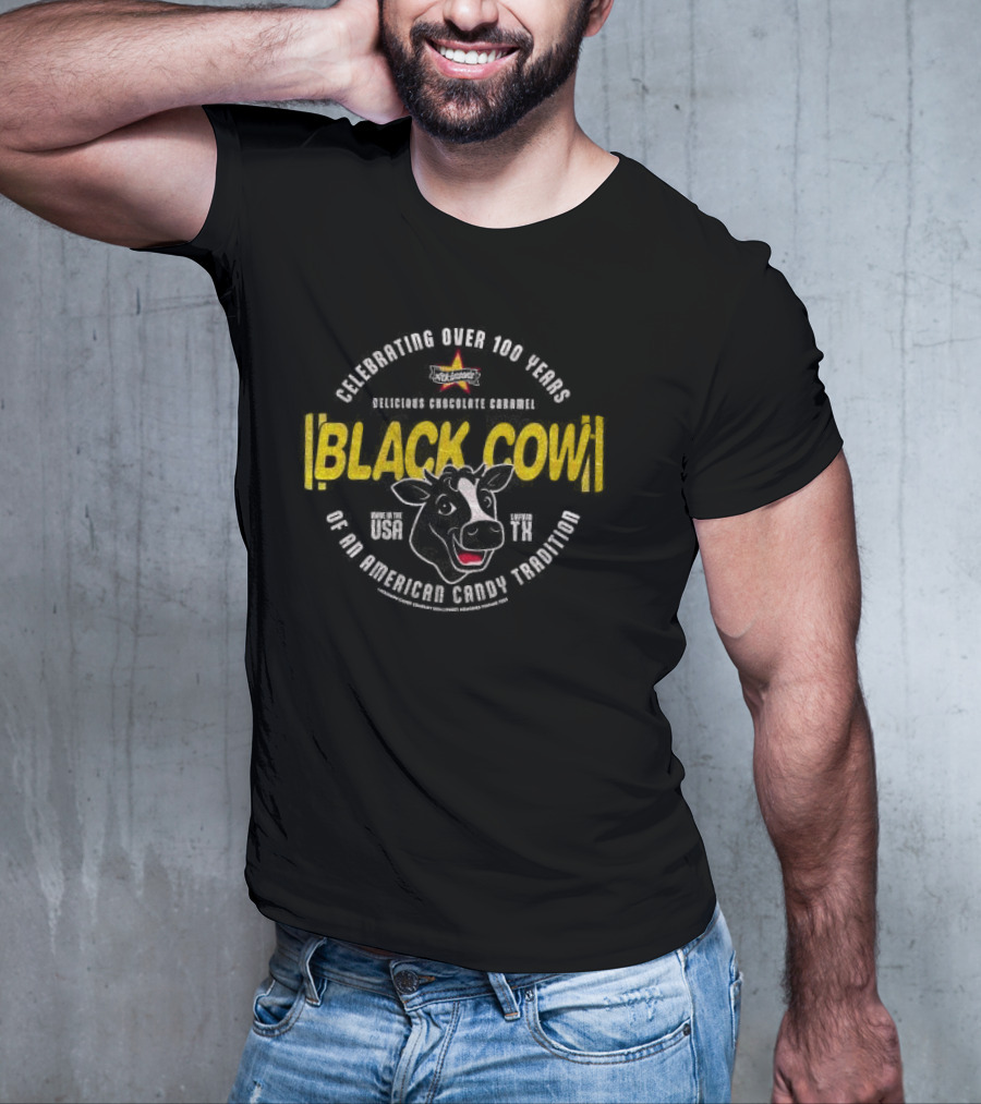 Celebrated Over 100 Years Black Cow An American Candy Favorite T-Shirt