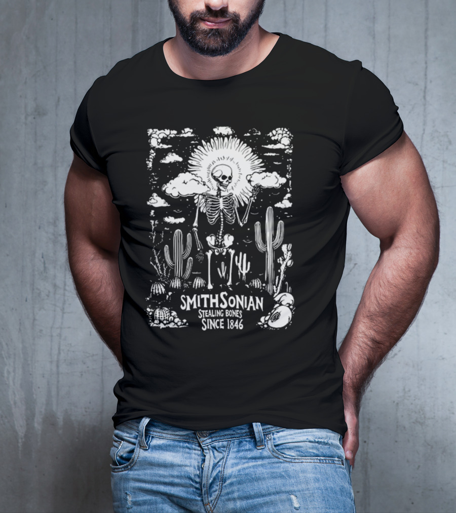Smithsonian Stealing Bones Since 1846 Desert Skeleton Cactus Scene T-Shirt