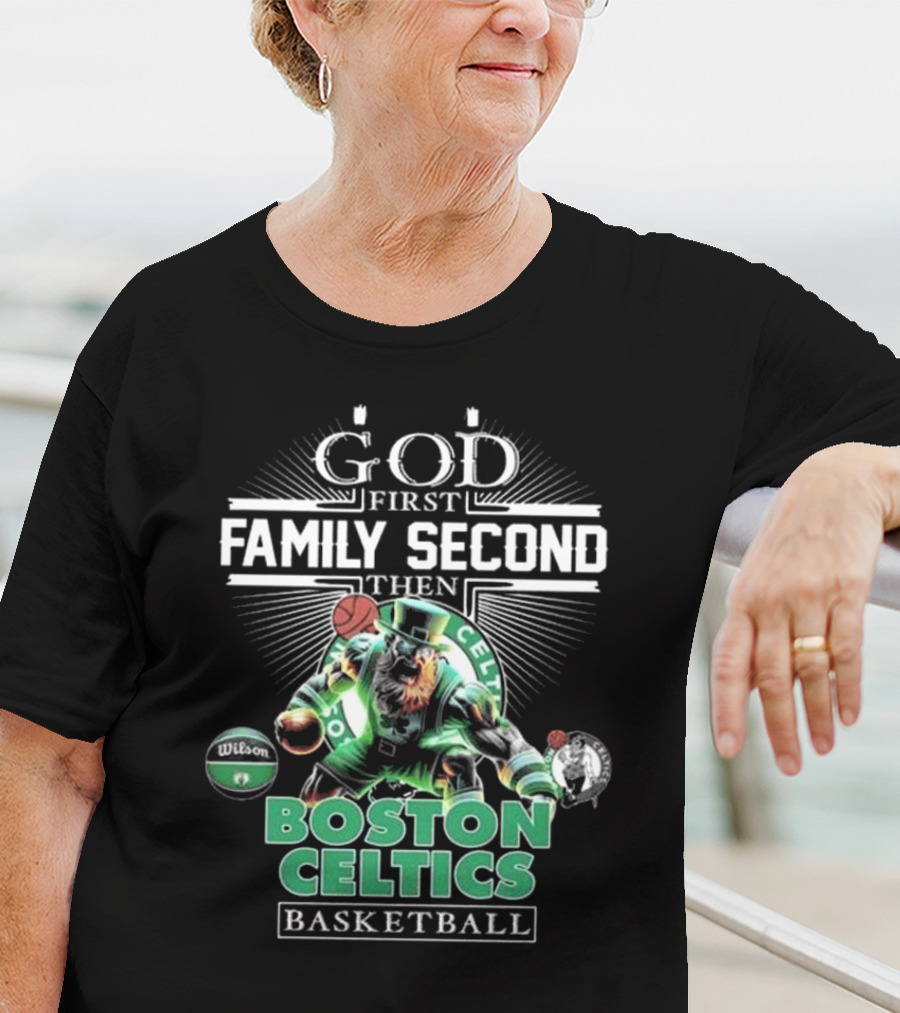 Boston Celtics Basketball God First Family Second Then Mascot T-Shirt