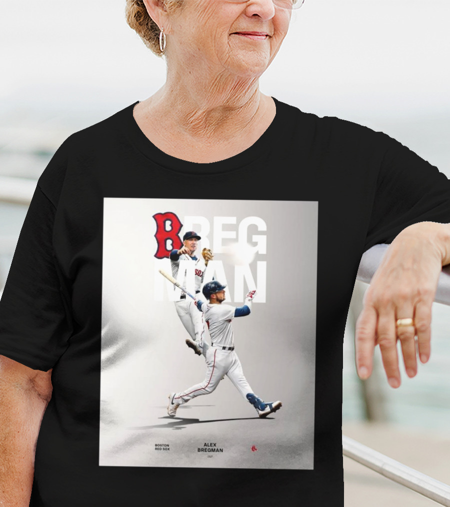 Boston Red Sox Alex Bregman INF Baseball Bregman To Boston T-Shirt