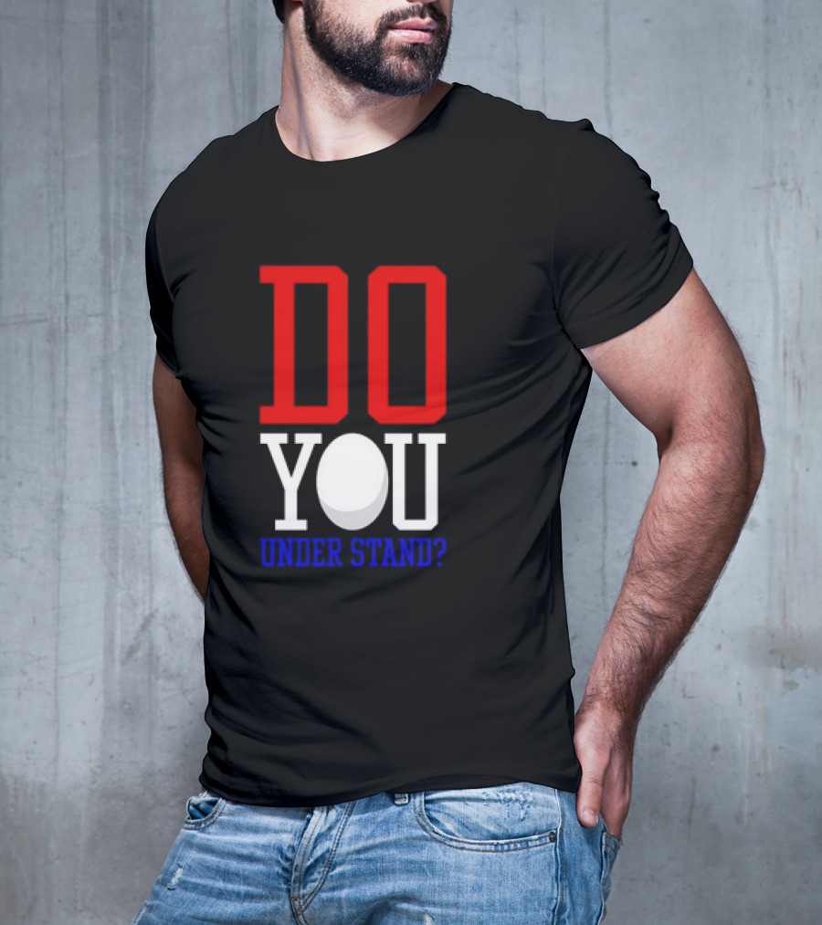 Brendan Cobbina Wearing Do You Understand T-Shirt