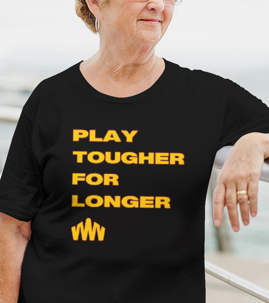 Brent Blum Play Tougher For Longer T-Shirt