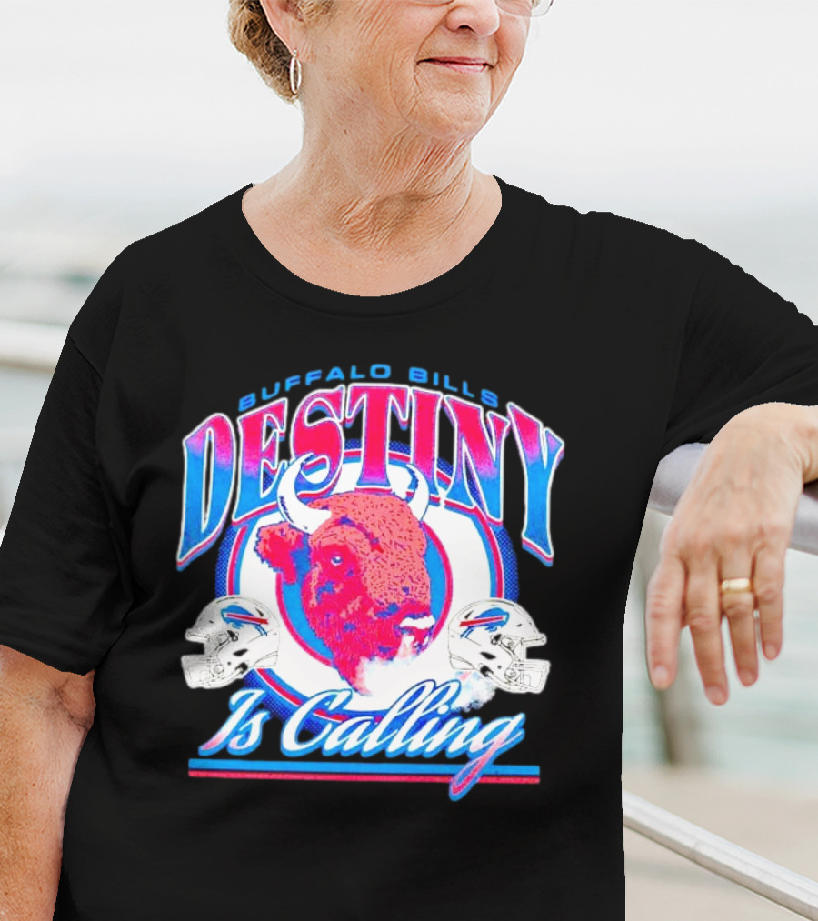Buffalo Bills Destiny Is Calling T-Shirt