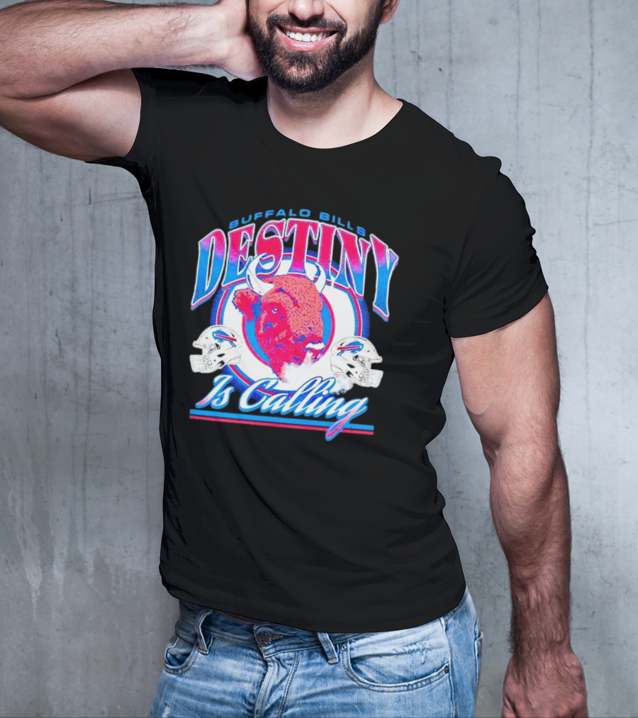 Buffalo Bills Destiny Is Calling T-Shirt