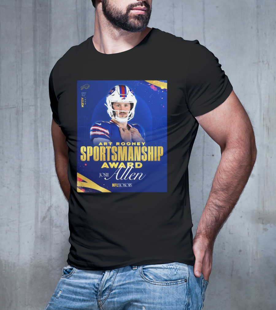 Buffalo Bills Josh Allen Art Rooney Sportsmanship Award NFL Honors Nicest Guy In The League T-Shirt