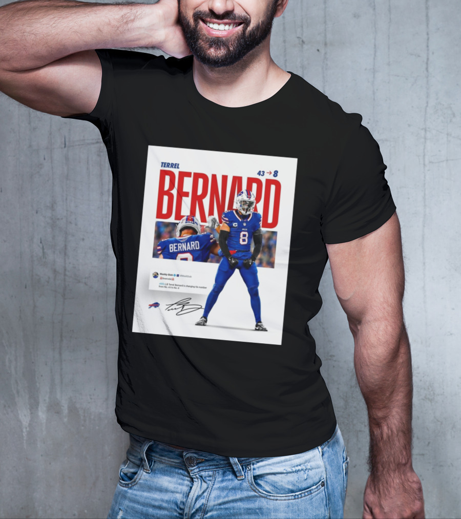 Buffalo Bills Terrel Bernard Number Change From 43 To 8 Signature T-Shirt