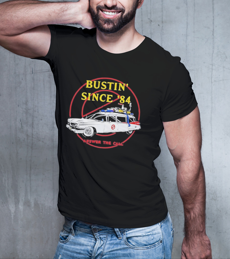 Bustin Since ’84 Answer The Call T-Shirt