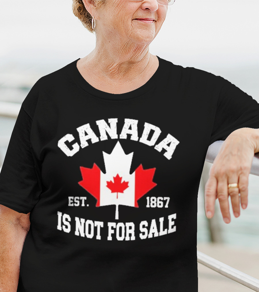 Canada Is Not For Sale Est. 1867 T-Shirt