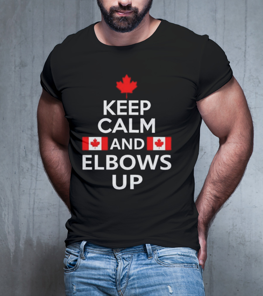 Canada Keep Calm And Elbows Up T-Shirt