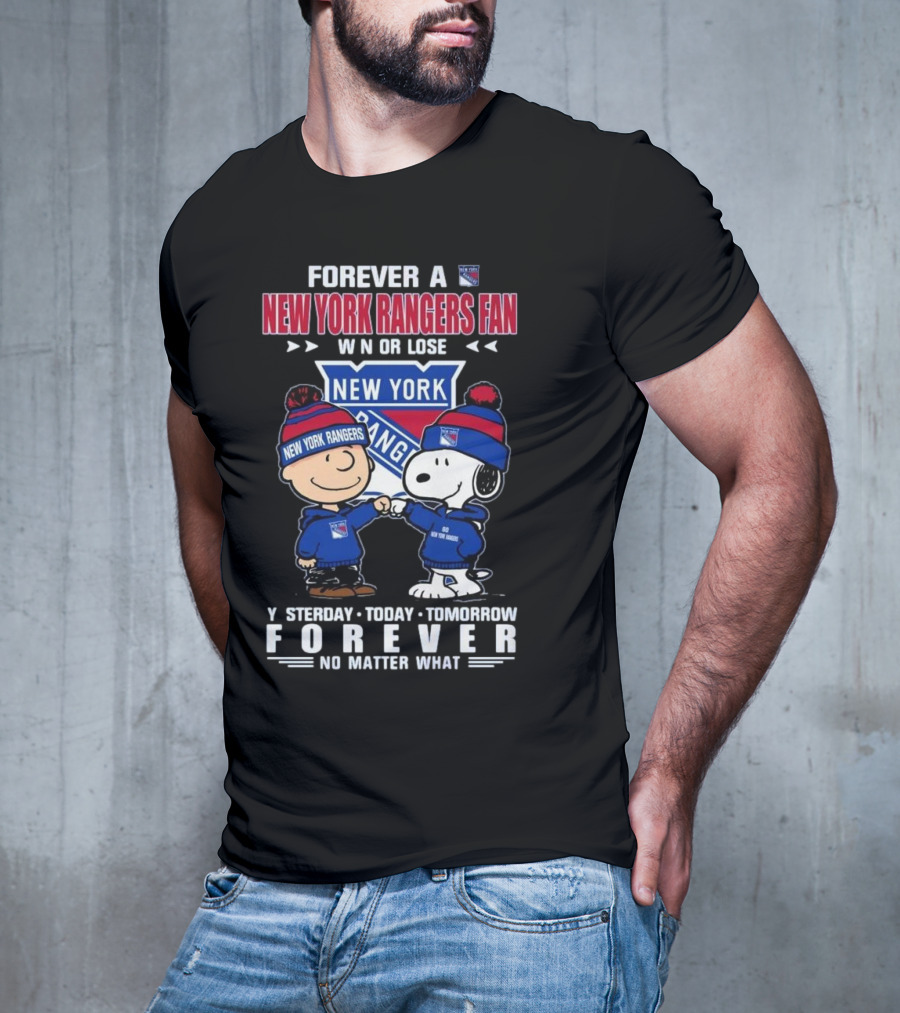 Charlie Brown And Snoopy Forever A New York Rangers Fan Win Or Lose Yesterday Today Tomorrow Forever T-Shirt