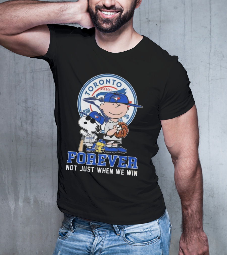 Charlie Brown Snoopy And Woodstock Toronto Blue Jays Forever Not Just When We Win T-Shirt