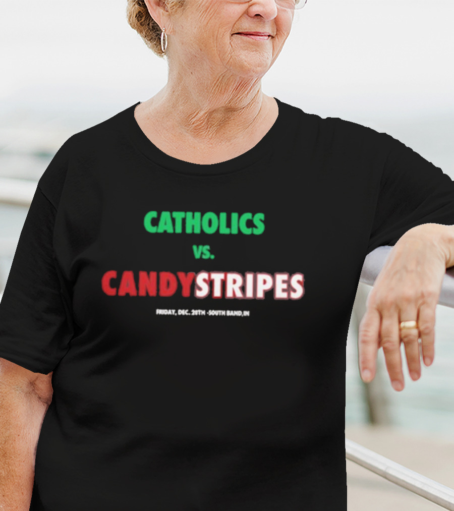 Catholics Vs. Candystripes T-Shirt