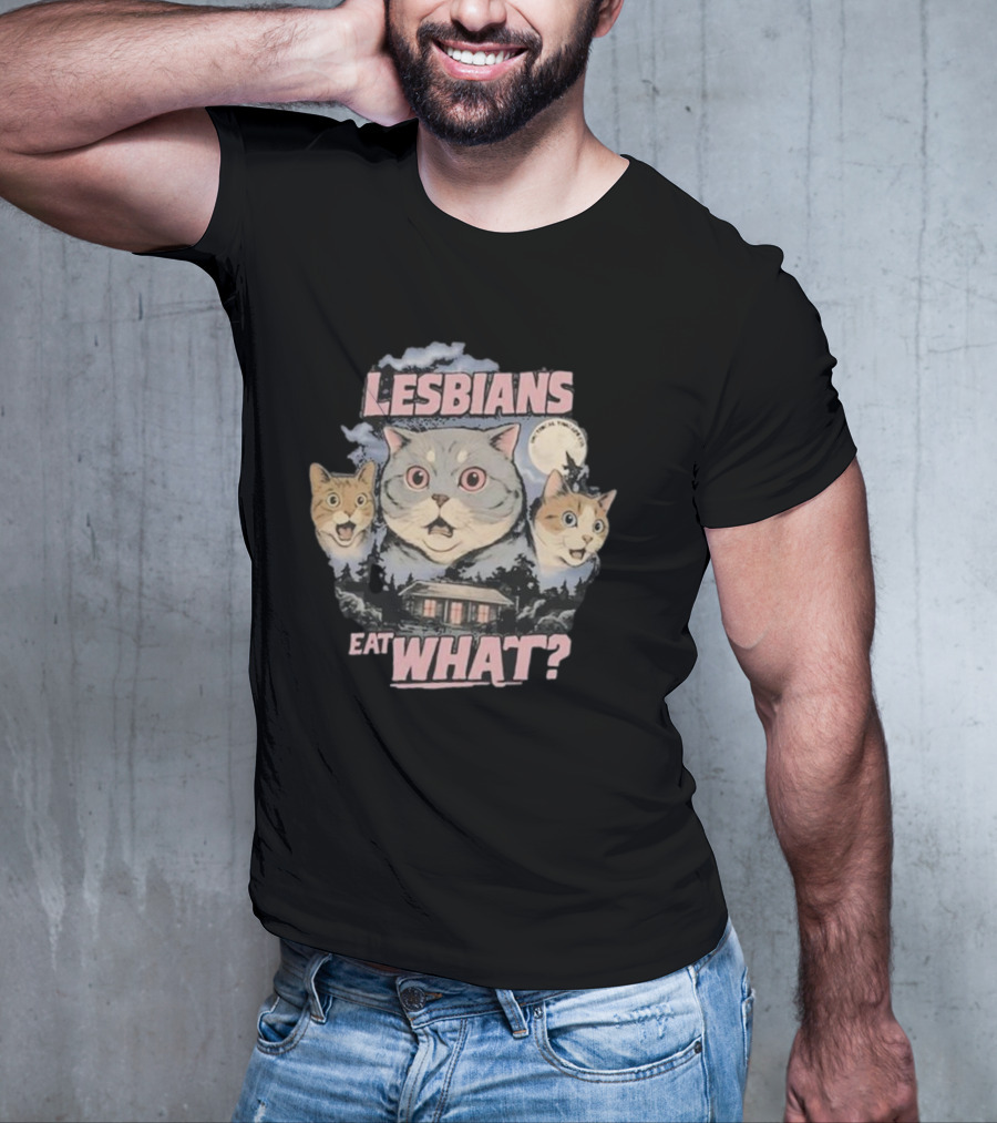 Cats Lesbians Eat What V2 T-Shirt