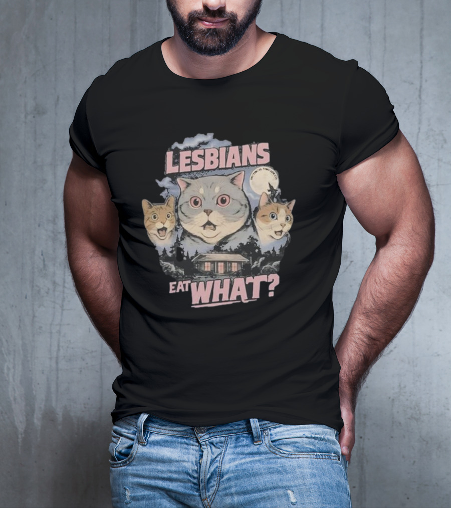 Cats Lesbians Eat What V2 T-Shirt