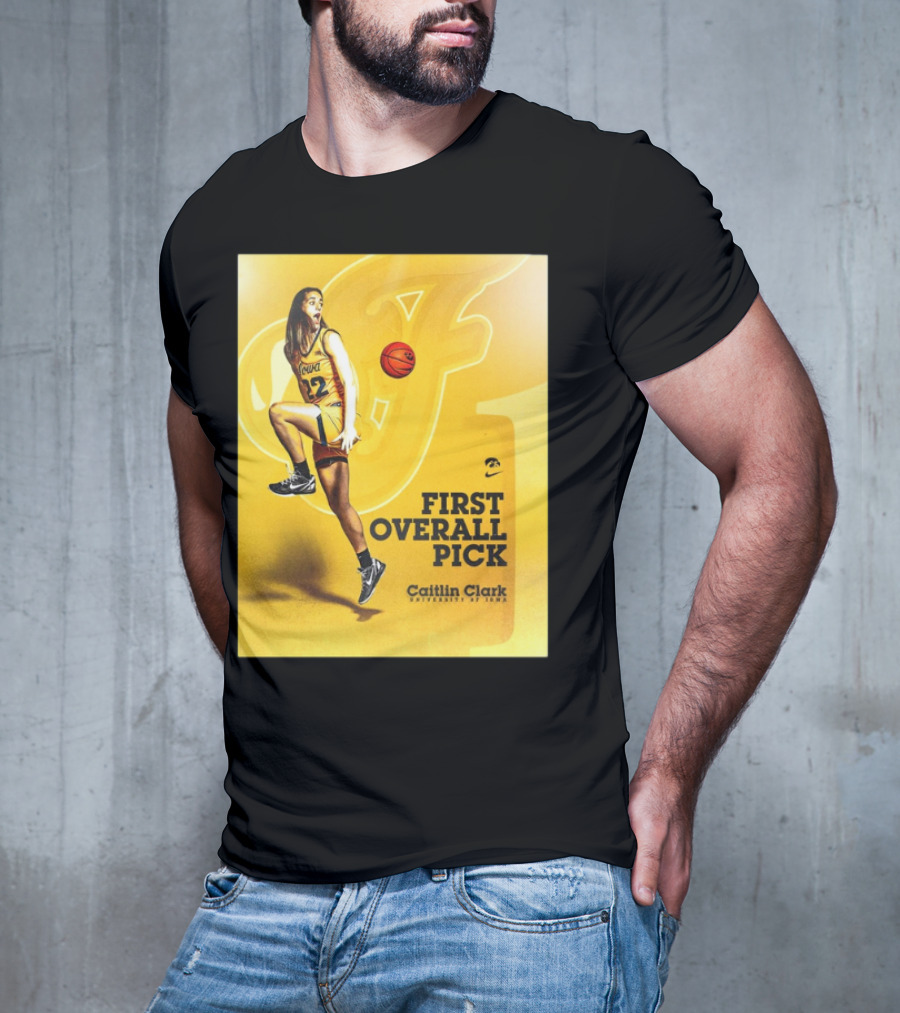 Clark Iowa Hawkeyes Is First Overall Pick To WNBA By Indiana Fever T-Shirt