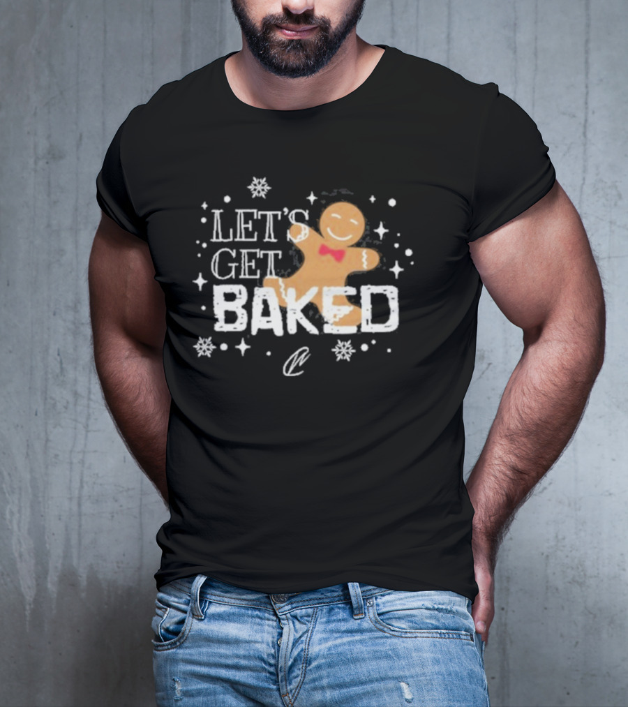 Creating Wonders Let’s Get Baked T-Shirt