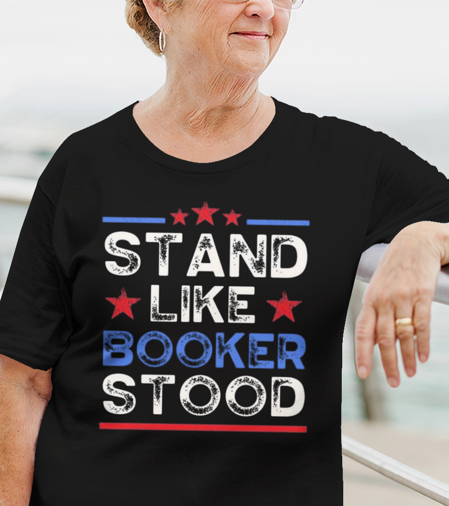 STAND LIKE BOOKER STOOD Red White Blue Stars T-Shirt