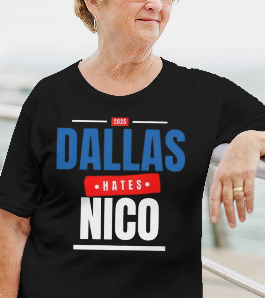 Dallas Hates Nico T-Shirt