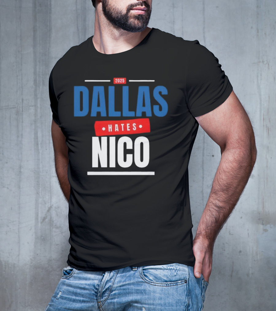 Dallas Hates Nico T-Shirt