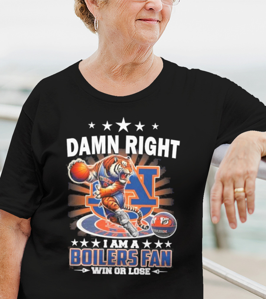 Damn Right I Am A Auburn Tigers Basketball Mascot Fan Win Or Lose 2025 T-Shirt
