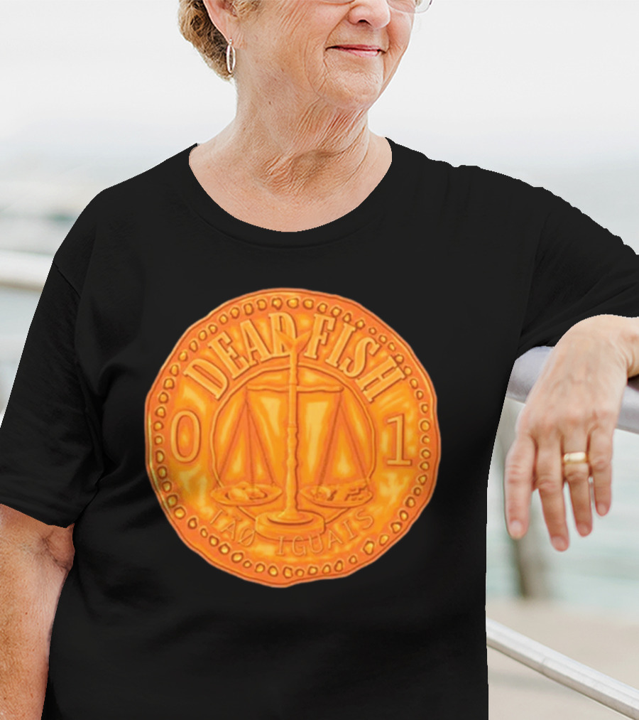Dead Fish 01 Tao Iguais 2025 T-Shirt