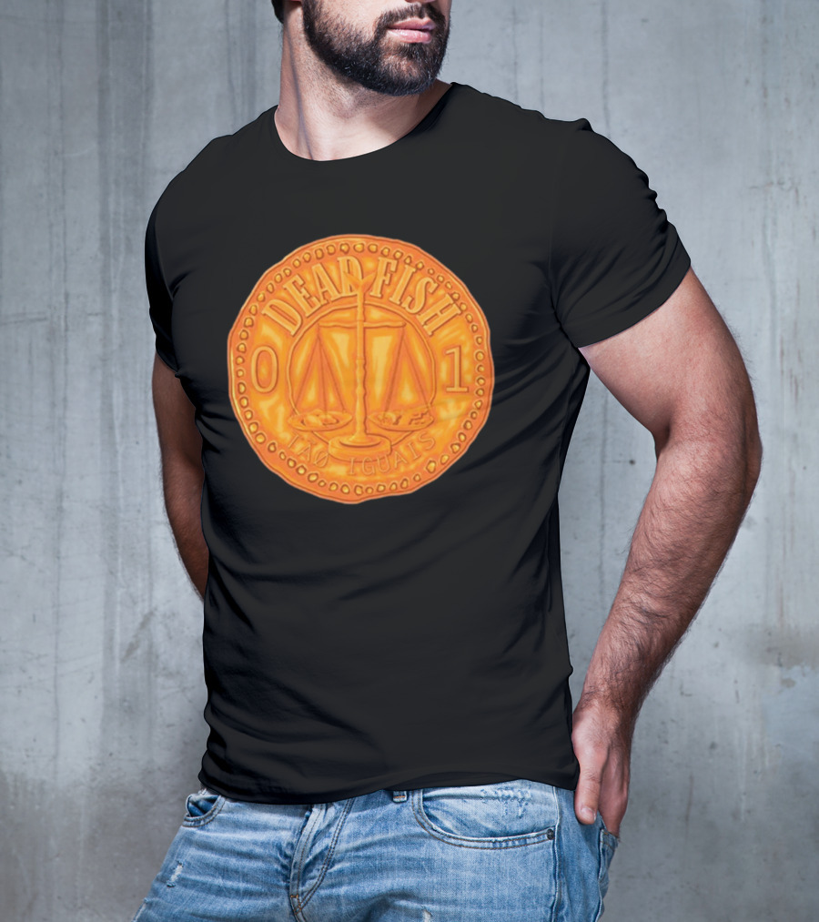 Dead Fish 01 Tao Iguais 2025 T-Shirt